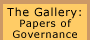 The Gallery: Papers of Governance